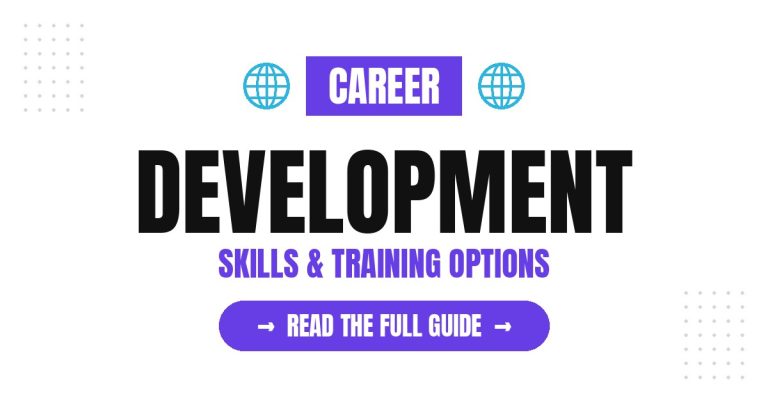 Career Development: Explore Skills, Training and Career Options