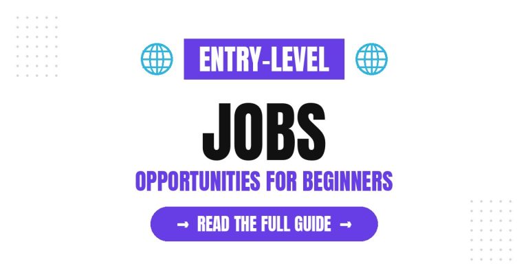 Entry-Level Jobs: Explore Opportunities for Beginners